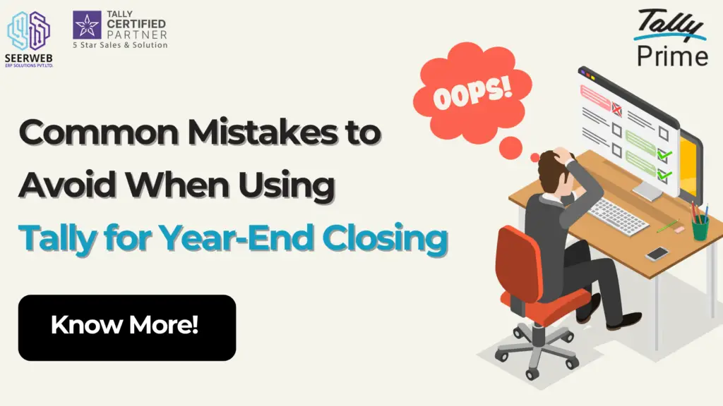 Year-end mistakes with Tally