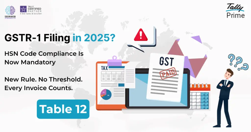 HSN Filing Rule Change in GSTR-1 (2025) – Ultimate Guide