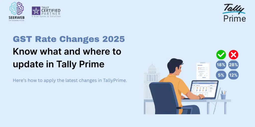 GST Rate Changes 2025 - Know how to apply in Tally